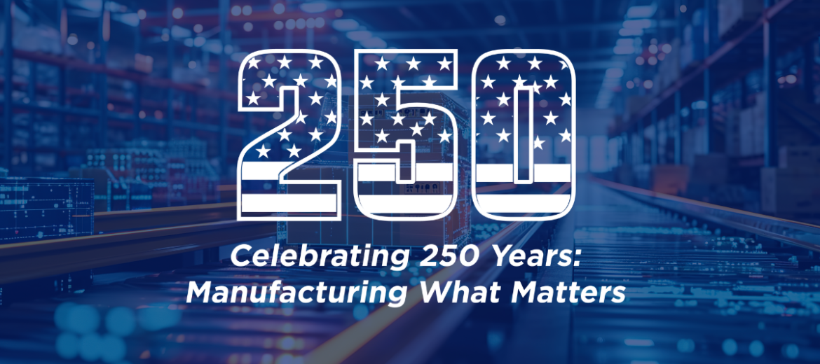 250 Years of Manufacturing